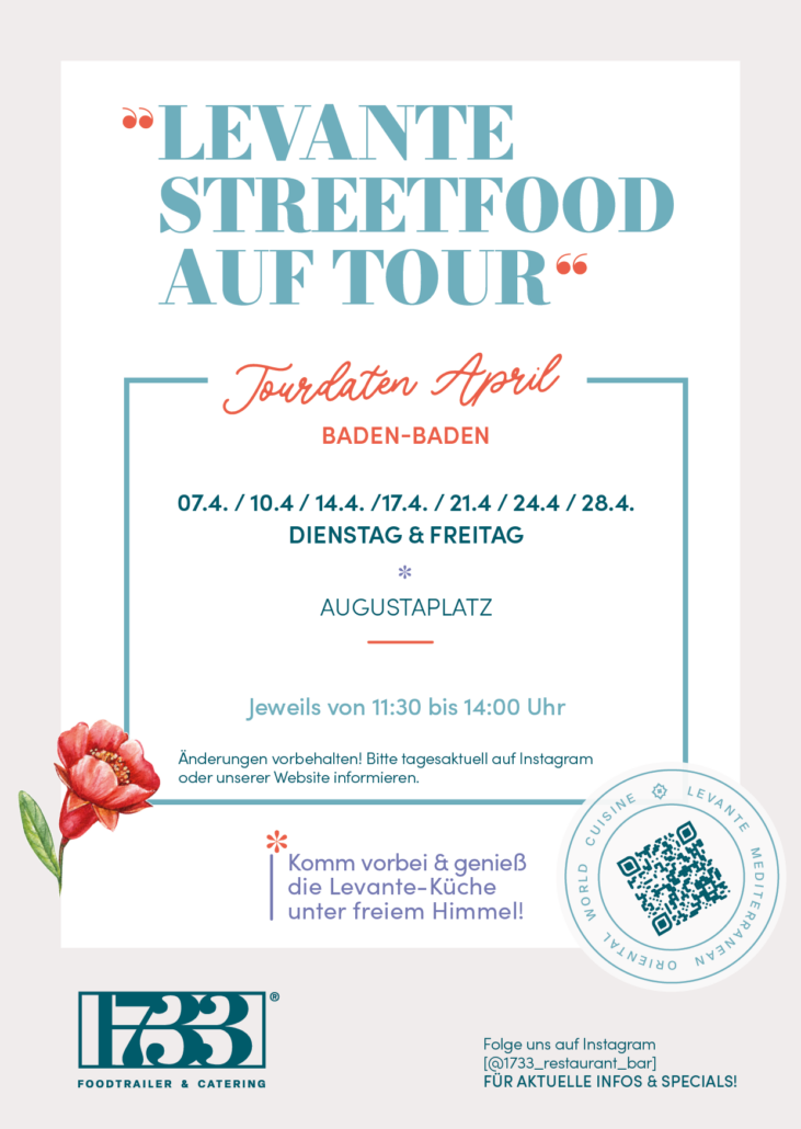 Flyer_Tourdaten_April (1) Der 1733 Foodtrailer des Hotel am Sophienpark steht meist Dienstag und Freitag auf dem Augustaplatz in Baden-Baden